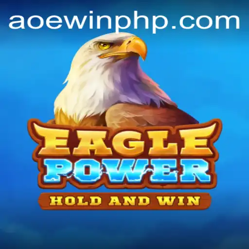 EaglePower Unleashes the Thrilling Realm of AOEWIN