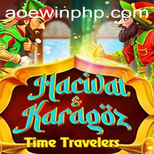 HacivatandKaragoz: The Timeless Shadow Play Adventure in AOEWIN
