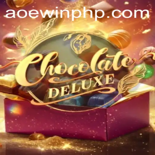 Experience the Rich Flavors of ChocolateDeluxe with the Thrill of AOEWIN