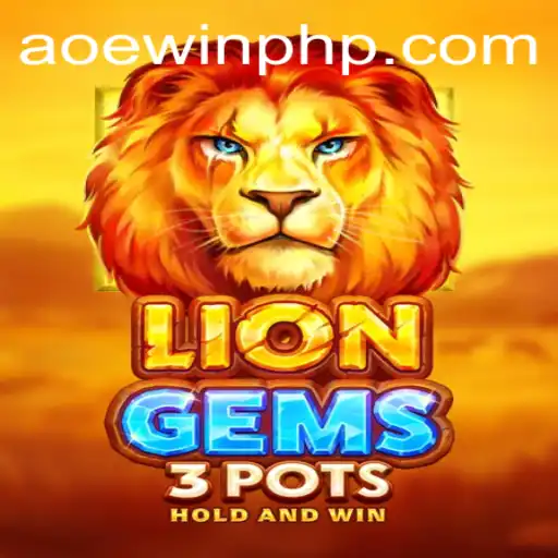 Discover the Thrilling World of LionGems3pots: A Strategic Adventure